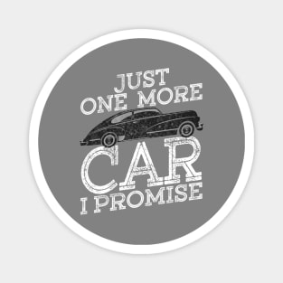 Just One More Car I Promise Gear Head Auto Mechanic  Funny Car Lover Gift Magnet